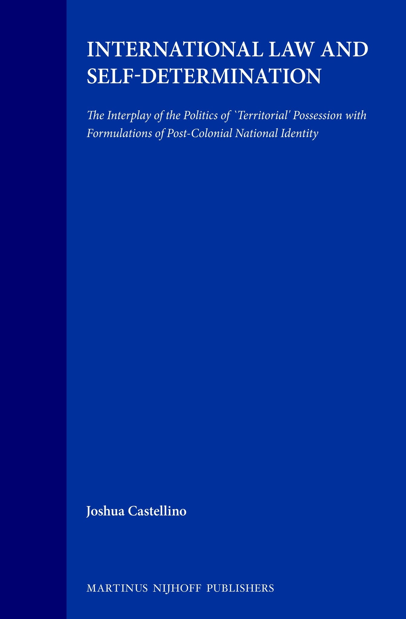 Cover image for International Law and Self-Determination ISBN 9789041114099